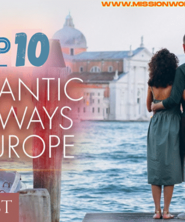 Romantic Getaways in Europe